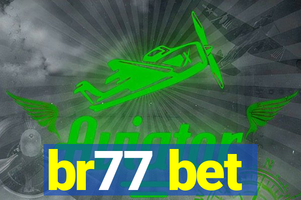 br77 bet